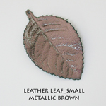 Leather Leaf_Small_Metallic Brown